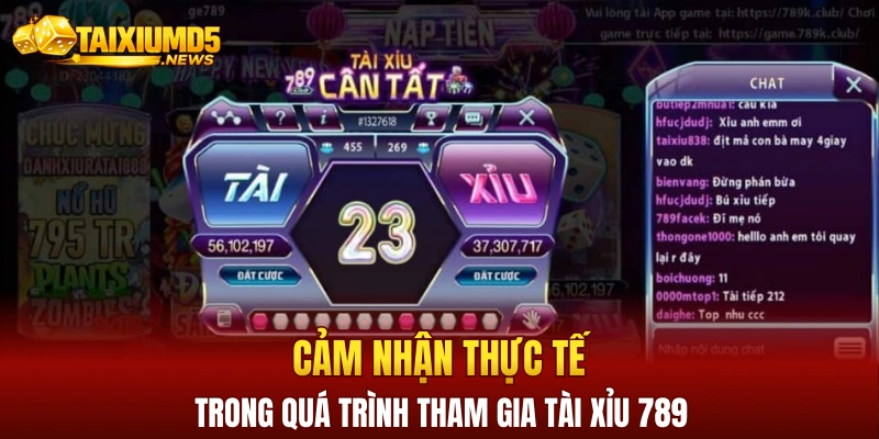 Cảm nhận thực tế trong quá trình tham gia tài xỉu 789